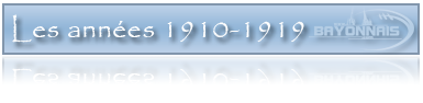 Les années 1910 Les années 1910